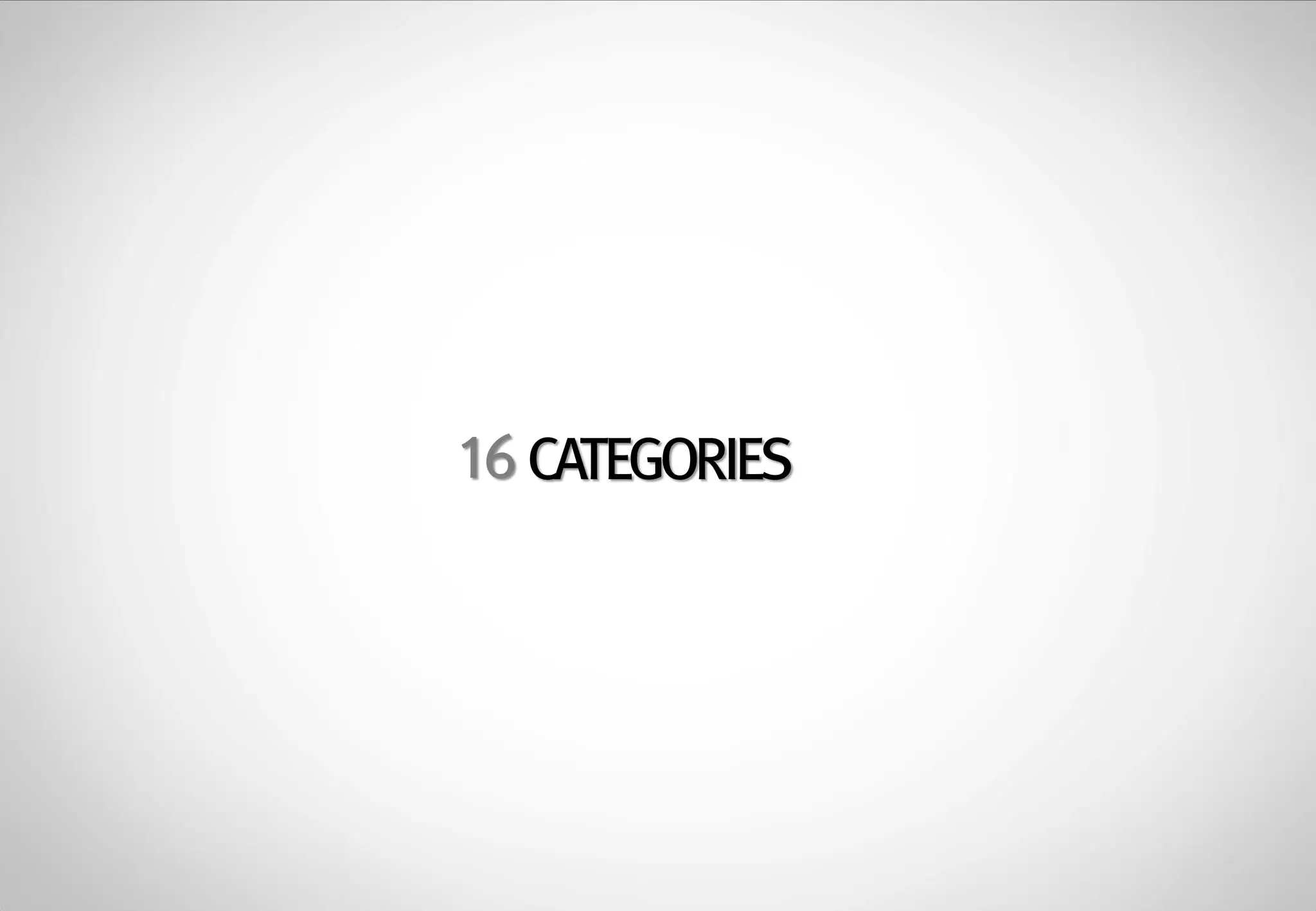 16 CATEGORIES

 