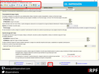 www.pablopenalver.com
@ppenalvera
22. IMPRESIÓN
 