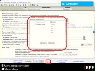 www.pablopenalver.com
@ppenalvera
22. IMPRESIÓN
 