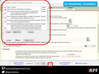 www.pablopenalver.com
@ppenalvera
23. PRESENTAC. TELEMÁTIC.
 
