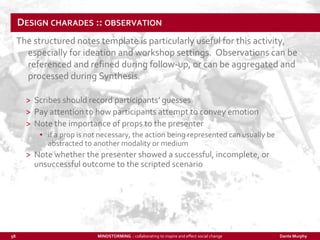 Design charades :: observation<br />The structured notes template is particularly useful for this activity, especially for...