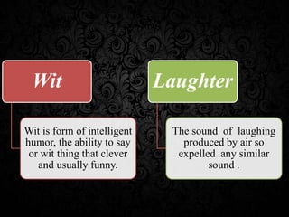 Characteristics of Anti- Sentimental Comedy | PPTX | Comedy | Genres