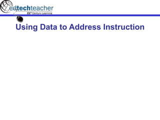 Using Data to Address Instruction
 