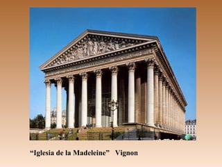 “Iglesia de la Madeleine” Vignon
 