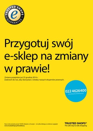 21+ obowiązków e-sprzedawcy ecommercepolska.pl 
20 
III. 
OBOWIĄZKI 
INFORMACYJNE 
 