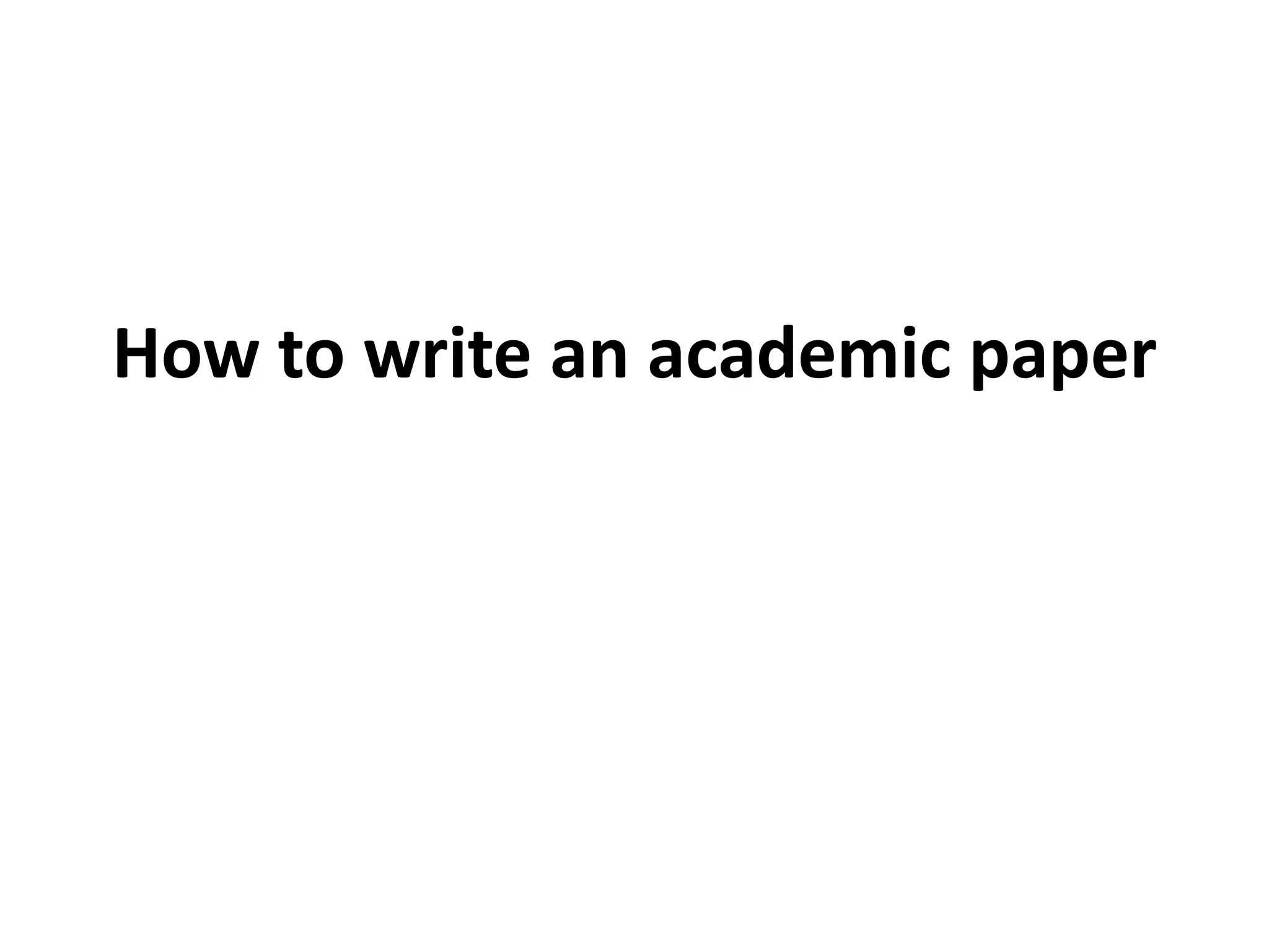How to write an academic paper