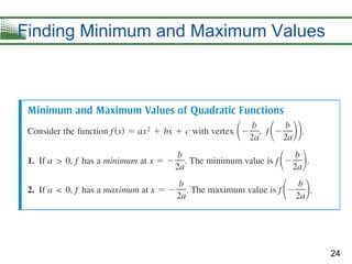 24
Finding Minimum and Maximum Values
 