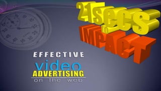 video EFFECTIVE ADVERTISING on  the  web 