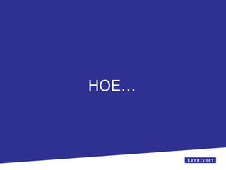 HOE…

 