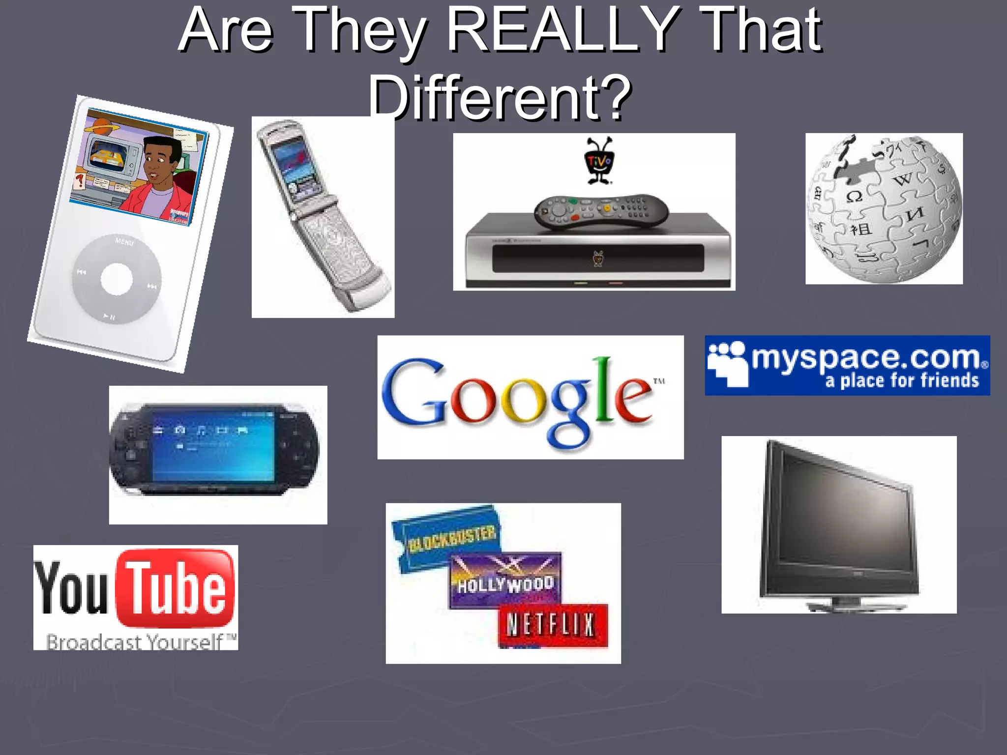 Are They REALLY That Different? 