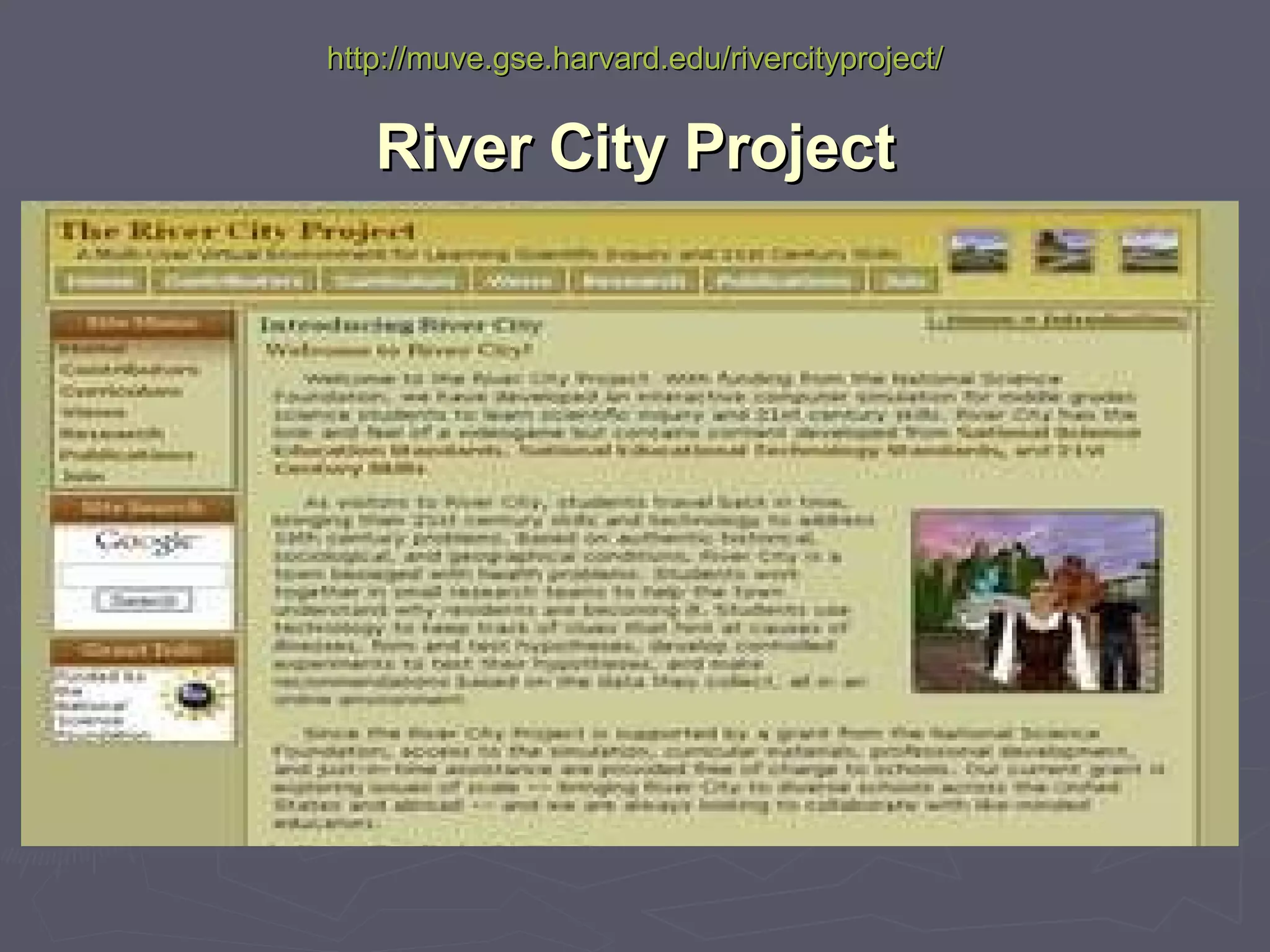 http://muve.gse.harvard.edu/rivercityproject/ River City Project 