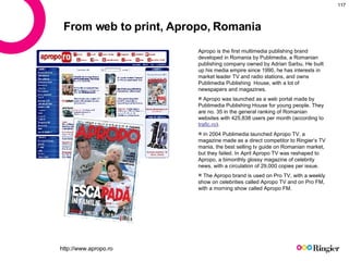 From web to print, Apropo, Romania <ul><li>Apropo is the first multimedia publishing brand developed in Romania by Publime...