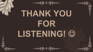 THANK YOU
FOR
LISTENING! 
 