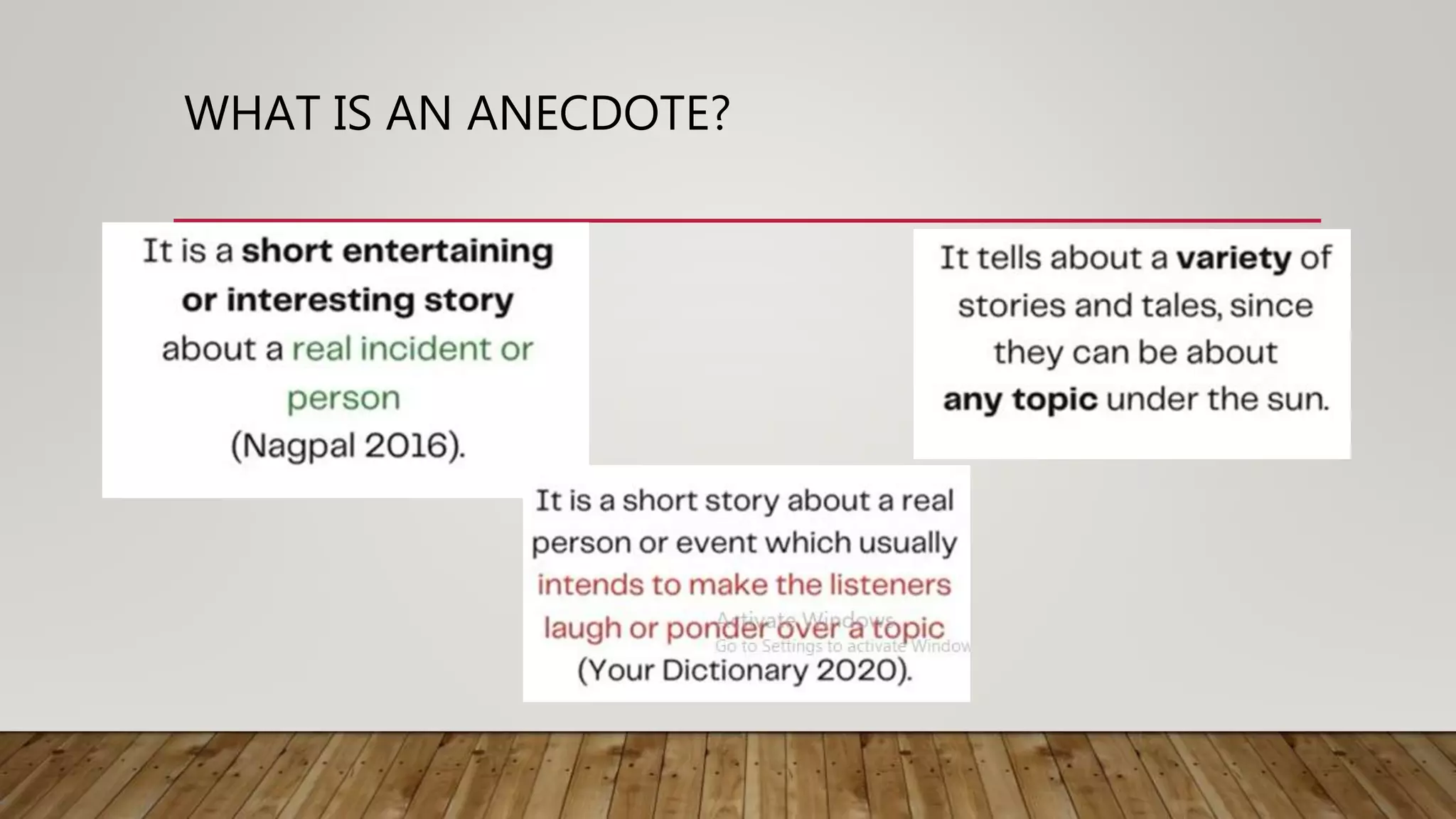 WHAT IS AN ANECDOTE?