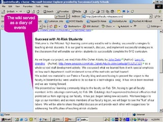 The wiki served as a diary of events  