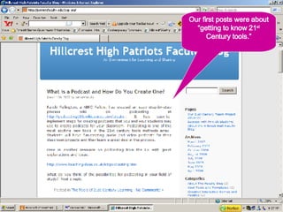 Our first posts were about “getting to know 21 st  Century tools.” 