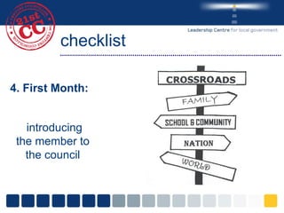 checklist 4. First Month: introducing the member to the council 