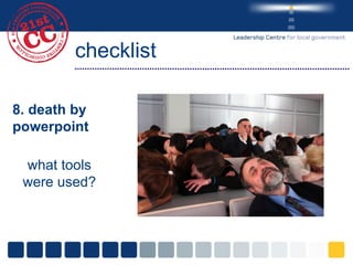 checklist 8. death by powerpoint what tools were used? 