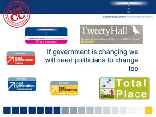 If government is changing we will need politicians to change too 