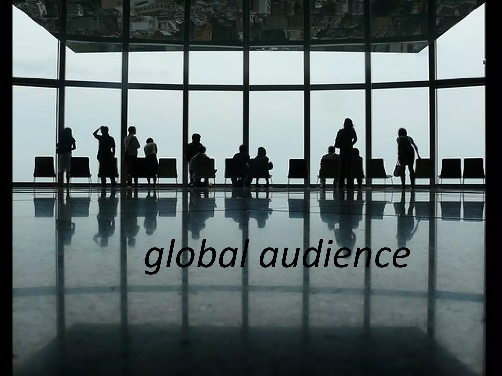 global audience 