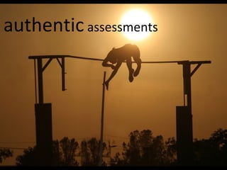authentic  assessments 