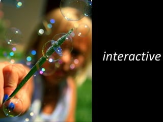 interactive 