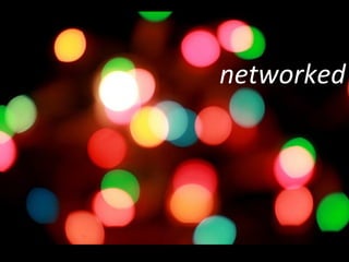 networked 