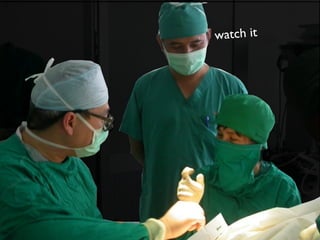 watch it
 