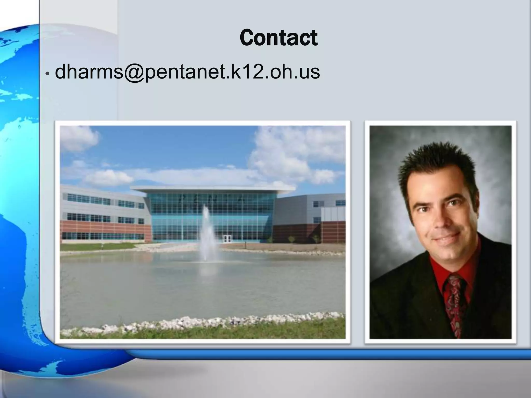 Contact
•   dharms@pentanet.k12.oh.us
 