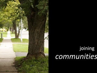 communities joining  