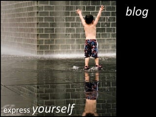 blog express  yourself 