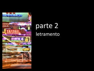 letramento parte 2 