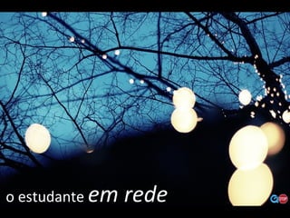 o estudante  em rede 