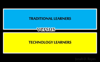 versus
Jonah D. Reyes
 