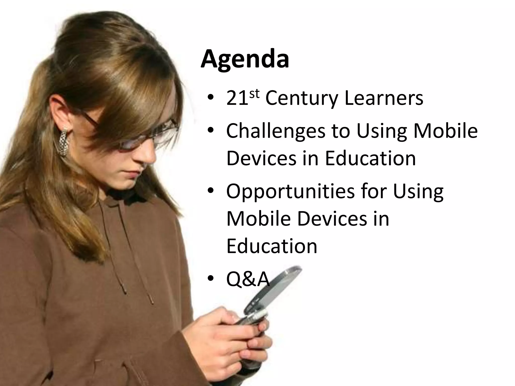 Teaching 21st Century Learners with Mobile Devices | PPT