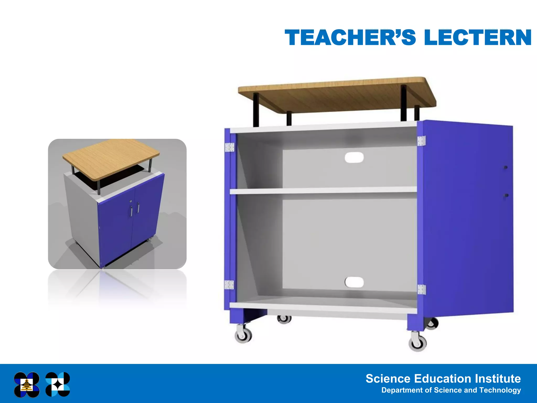 Science Education Institute
Department of Science and Technology
TEACHER’S LECTERN
 