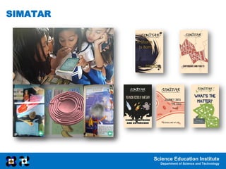 Science Education Institute
Department of Science and Technology
SIMATAR
 