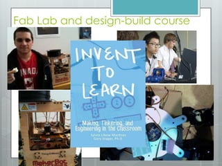 Fab Lab and design-build course
 