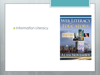  Information Literacy
 