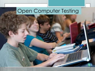 Open Computer Testing
 