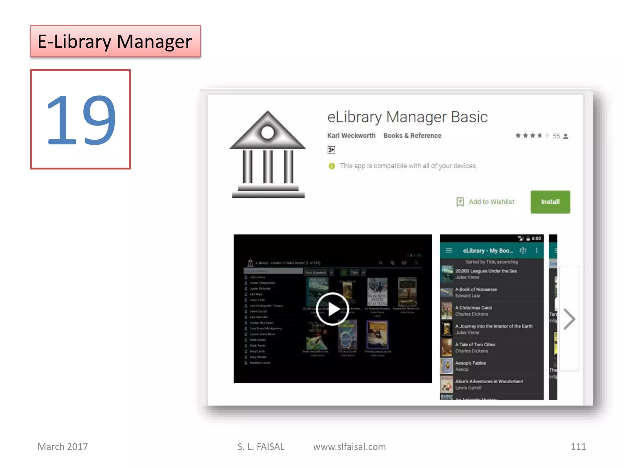 March 2017 S. L. FAISAL www.slfaisal.com 111
19
E-Library Manager
 