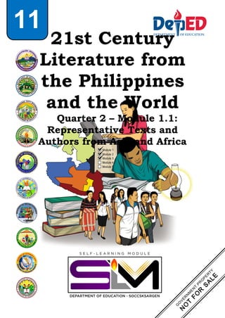 21st Century
Literature from
the Philippines
and the World
Quarter 2 – Module 1.1:
Representative Texts and
Authors from Asia and Africa
11
 
