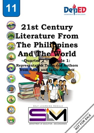 21st Century
Literature From
The Philippines
And The World
Quarter 2 – Module 1:
Representative Texts and Authors
from North and Latin America
11
 