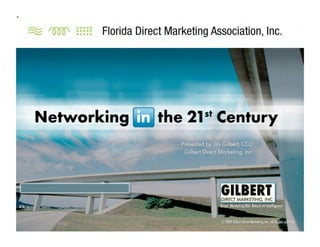 Networking In The 21st
      Century
 