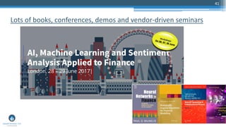 41
Lots of books, conferences, demos and vendor-driven seminars
 