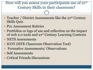 1/3/2010Naomi Harm ~ Innovative Educator ConsultingSix Design Principles of the 21st Century ClassroomUnderstanding of 21st Century Skills and OutcomesRelevant and Applied CurriculumInformative AssessmentCulture of Innovation and CreativitySocial and Emotional Connections with StudentsUbiquitous Access to Technologyhttp://ali.apple.com/acot2
