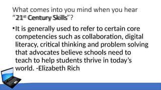 21ST cENTURY sKILLS ICT INTEGRATION IN INSTRUCTION AND ASSESSMENT | PPTX