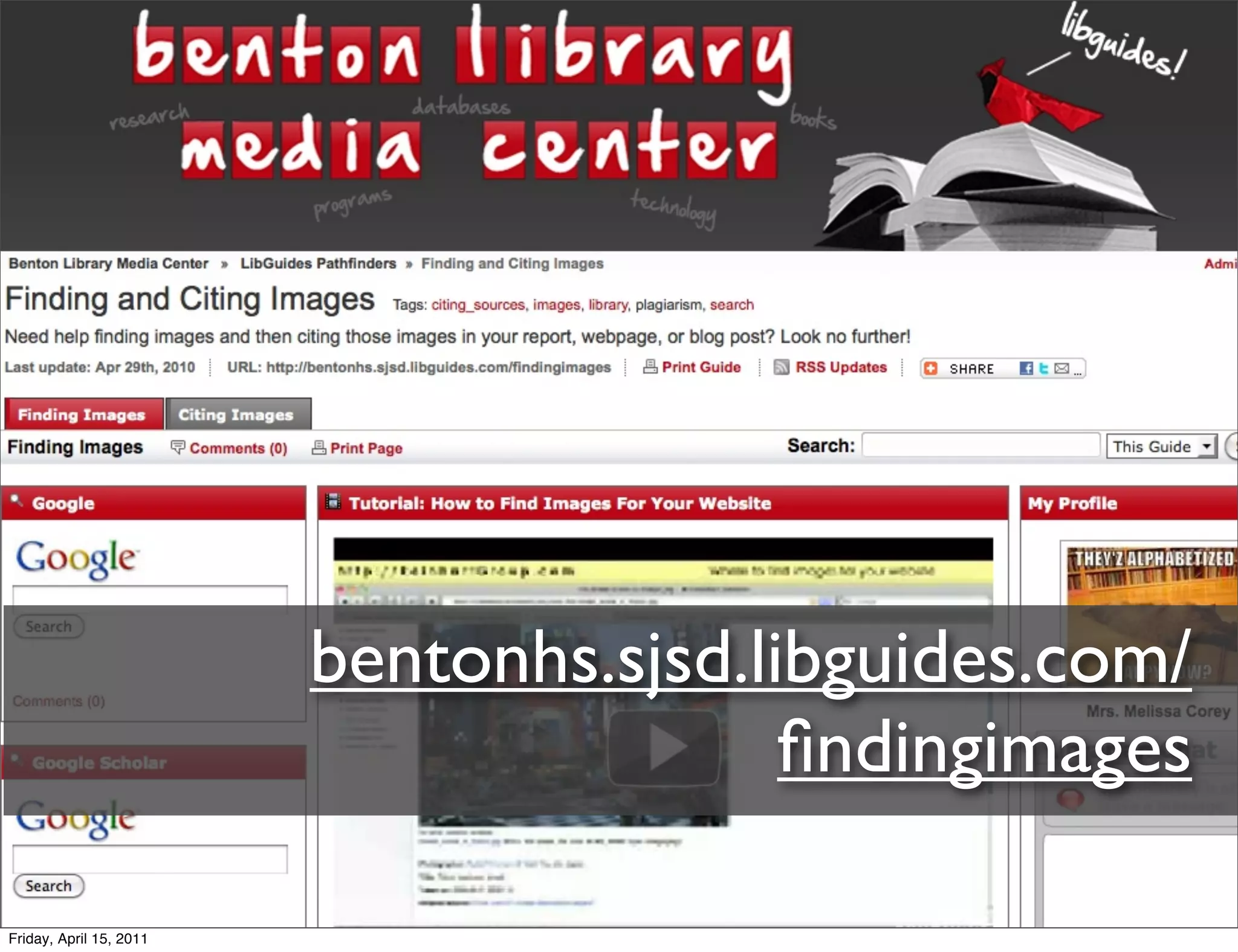 bentonhs.sjsd.libguides.com/
                                         ﬁndingimages

Friday, April 15, 2011
 