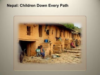 Nepal: Children Down Every Path
 