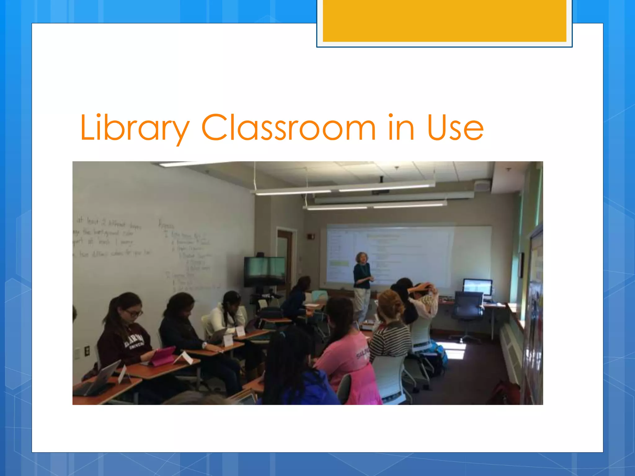 Library Classroom in Use 
 